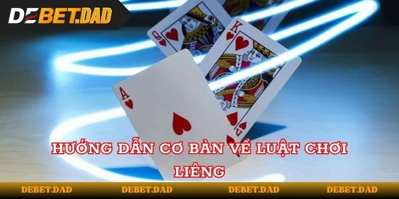 Hướng dẫn cơ bản về luật chơi liêng Hướng dẫn cơ bản về luật chơi liêng